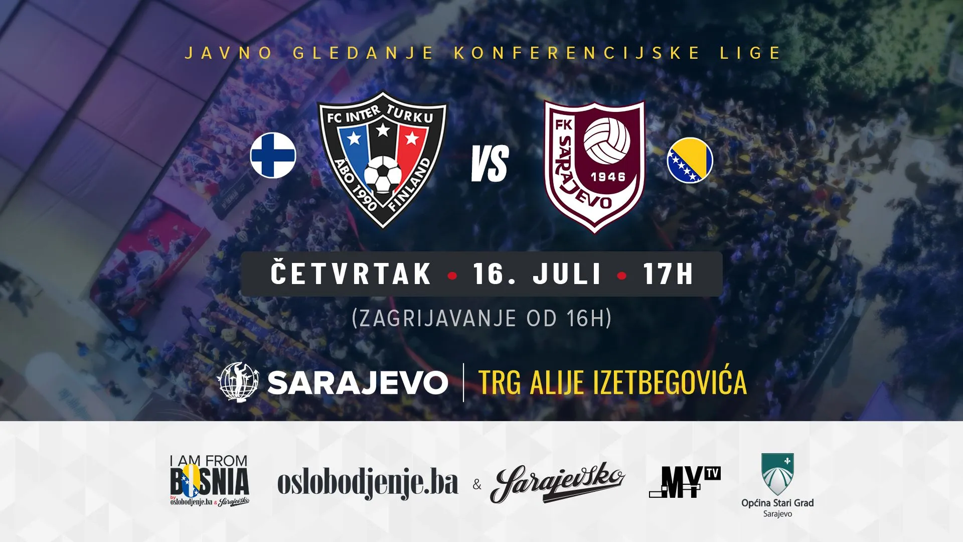 U našoj fan zoni nema pauze: Danas javno gledanje utakmice Inter Turku - FK Sarajevo